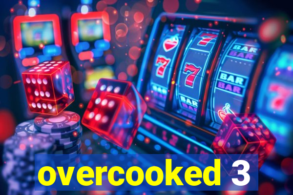 overcooked 3